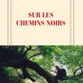 Sur les chemins noirs