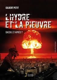 L'hydre et la pieuvre - Daesh, et après ? de Gilbert Petit
