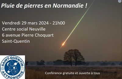 Conférence "Pluie de pierres en Normandie !" par Thibaut Alexandre - 29 mars 2024 à 21h00