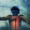MISERY SIGNALS - Of Malice & The Magnum Heart
