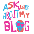 Ask Me About My Blog...