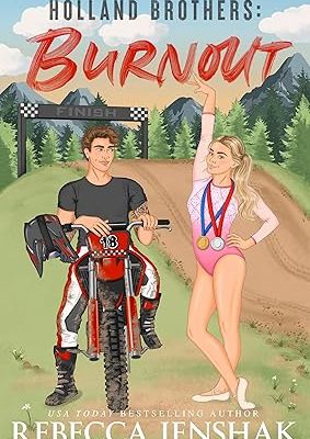 Burnout, Rebecca Jenshak [Holland Brothers, tome 1]