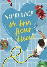 Un brin fleur bleue, Nalini Singh