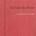 Le CHEVÈRE Jean-Claude / La Cour des Petits.