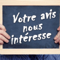 Votre avis nous intéresse, critiques, boite à idées, infos, bla bla entre nous !