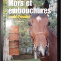 Mors et embouchures : Mode d'emploi 