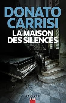 La maison des silences - donato carrisi