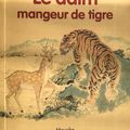 LECTURE OFFERTE : LE DAIM MANGEUR DE TIGRE