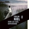 Sur le ciel effondré de Colin Niel