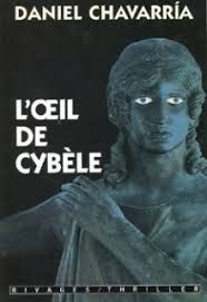 L'oeil de Cybèle de Daniel Chavarría
