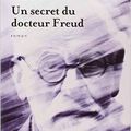 Un secret du Docteur Freud, roman par Eliette Abecassis