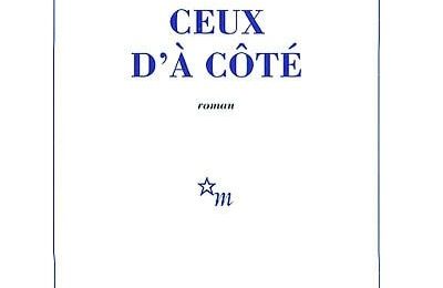 LIVRE : Ceux d'à côté de Laurent Mauvignier - 2002