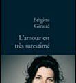 L'amour est très surestimé - Brigitte GIRAUD