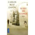 Le Jeu de l'ange - C.R.ZAFON