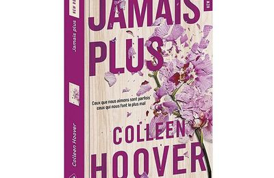 Chronique "Jamais plus" de Colleen Hoover 