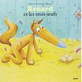 Renard et les trOis Oeufs