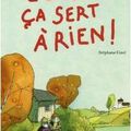 L'école ça sert à rien de Stéphane Girel