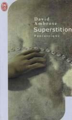 Superstition de david ambrose