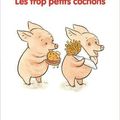 Les trop petits cochons, de Christian Oster & Frédéric Stehr (illus.)