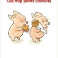 Les trop petits cochons, de Christian Oster & Frédéric Stehr (illus.)