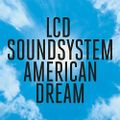 LCD SOUNDSYSTEM – American Dream (2017)