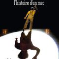 "Coluche - L'histoire d'un mec" de Antoine de Caunes