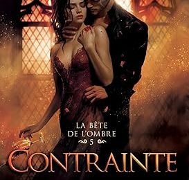 Contrainte, Jaymin Eve [La bête de l'ombre #5]