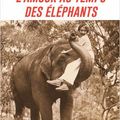 L'amour au temps des éléphants: le "Out of Africa" d'Ariane Bois 