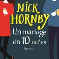 LIVRE : Un Mariage en 10 actes (State of the Union) de Nick Hornby - 2019