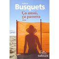 "Ça aussi, ça passera" de Milena Busquets * * * (Ed. Gallimard ; 2015)