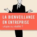 La bienveillance en entreprise Ed. Eyrolles