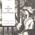CHOPIN Kate / Le sorcier de Gettysburg. 