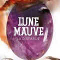 Lune mauve tome 1 : La disparue, Marilou Aznar