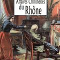 Albine Novarino-Pothier - Les grandes affaires criminelles du Rhône