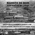 Maisons de bois vues d'ici et de là-bas