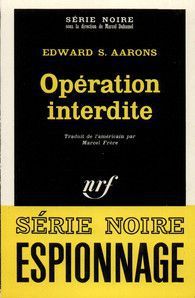 Opération interdite - Edward S. Aarons