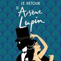 Le retour d'Arsène Lupin