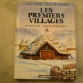 Les premiers villages, collection l'histoire des hommes, éditions Casterman 1985