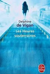 Des heures souterraines, ou le harcelement moral vu par le roman français