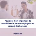 Sensibiliser les parents au respect des horaires