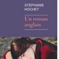 Un roman anglais - Stéphanie Hochet