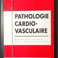 Pathologie Cardio-Vasculaire : Connaissances de base pour la pratique quotidienne - Brice Letac