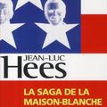 La saga de la Maison-Blanche