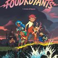Foudroyants T.1