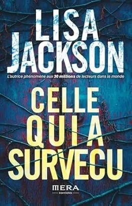 celle qui a survécu - lisa jackson