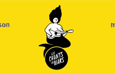  Les Chants de Mars / Festival de la chanson actuelle sur Lyon à partir du 23 mars