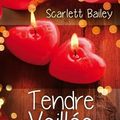 Tendre Veillée -Scarlett Bailey