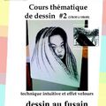 Nouvelle session de notre cours de dessin #2 