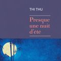 Déambulations au gré du vent - Presque une nuit d'été - Thi Thu