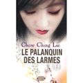 Le palanquin des larmes, Chow Ching Lie